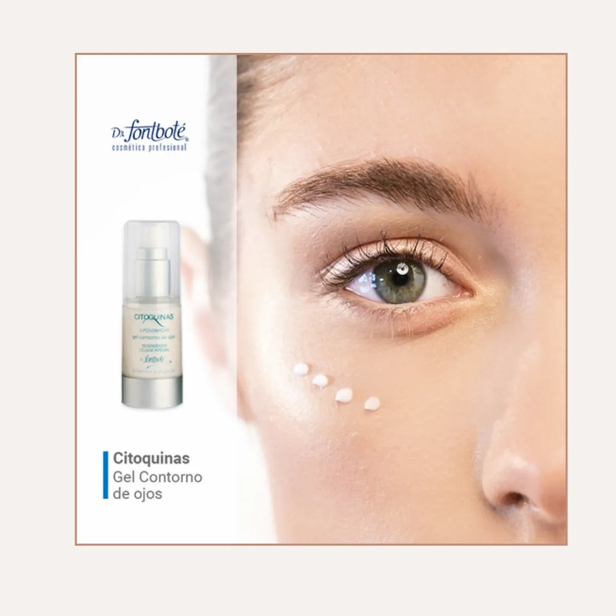 Gel Contorno de Ojos Citoquinas - Dr. Fontboté